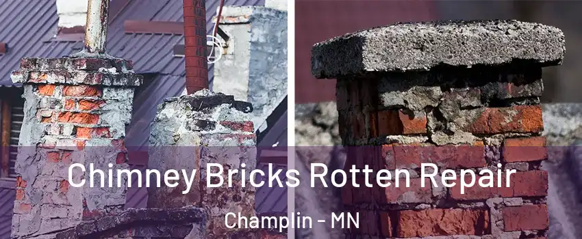  Chimney Bricks Rotten Repair Champlin - MN