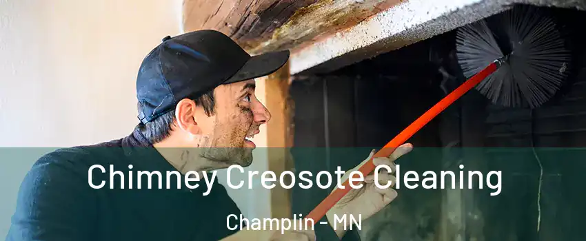  Chimney Creosote Cleaning Champlin - MN