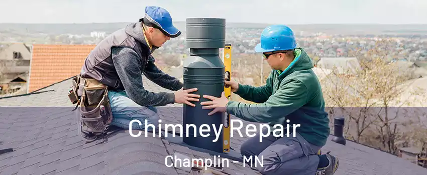  Chimney Repair Champlin - MN