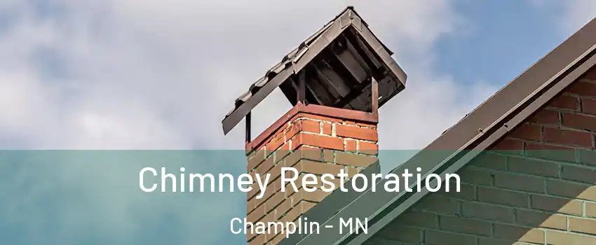  Chimney Restoration Champlin - MN