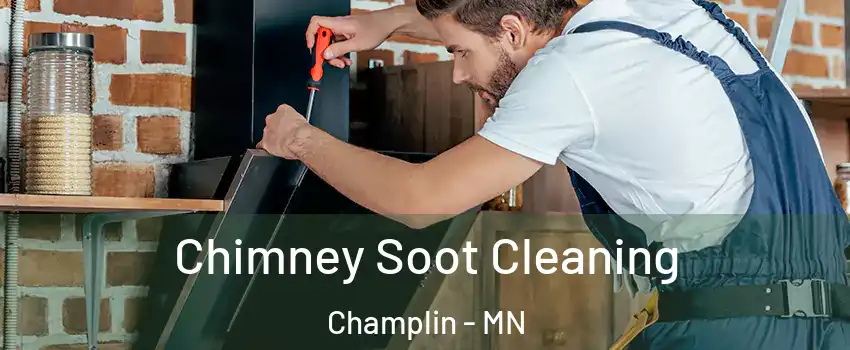  Chimney Soot Cleaning Champlin - MN