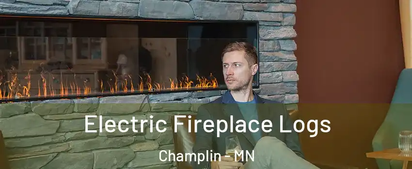 Electric Fireplace Logs Champlin - MN