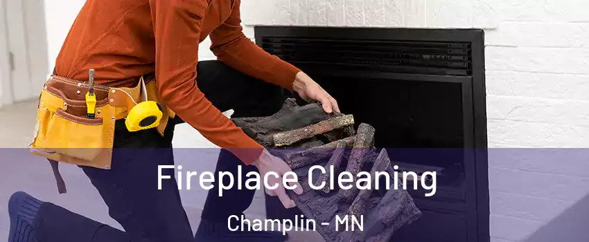  Fireplace Cleaning Champlin - MN