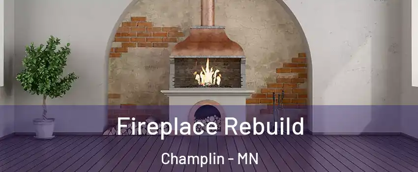  Fireplace Rebuild Champlin - MN