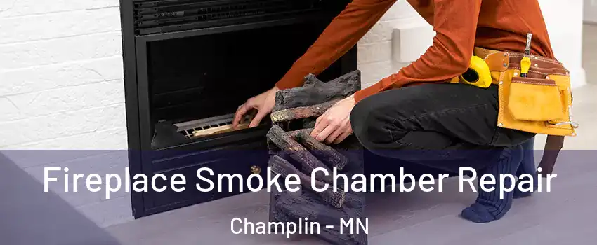  Fireplace Smoke Chamber Repair Champlin - MN