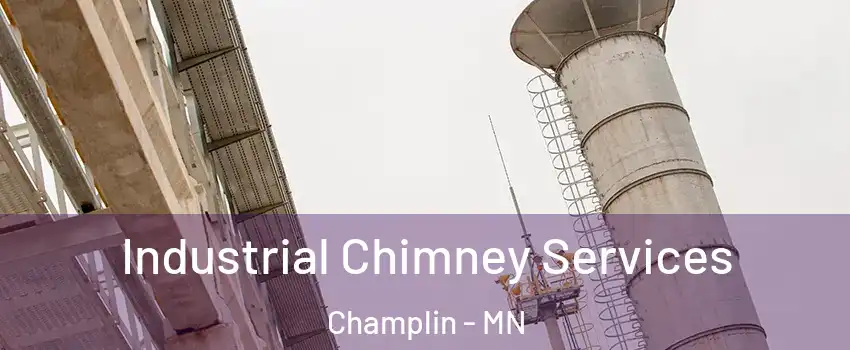  Industrial Chimney Services Champlin - MN