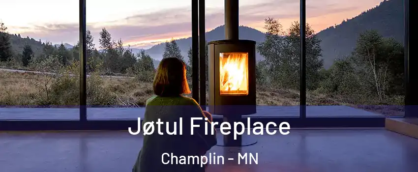  Jøtul Fireplace Champlin - MN