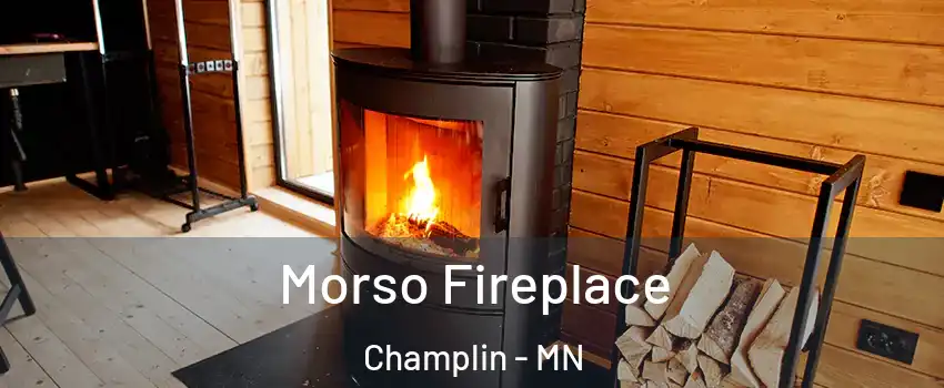  Morso Fireplace Champlin - MN